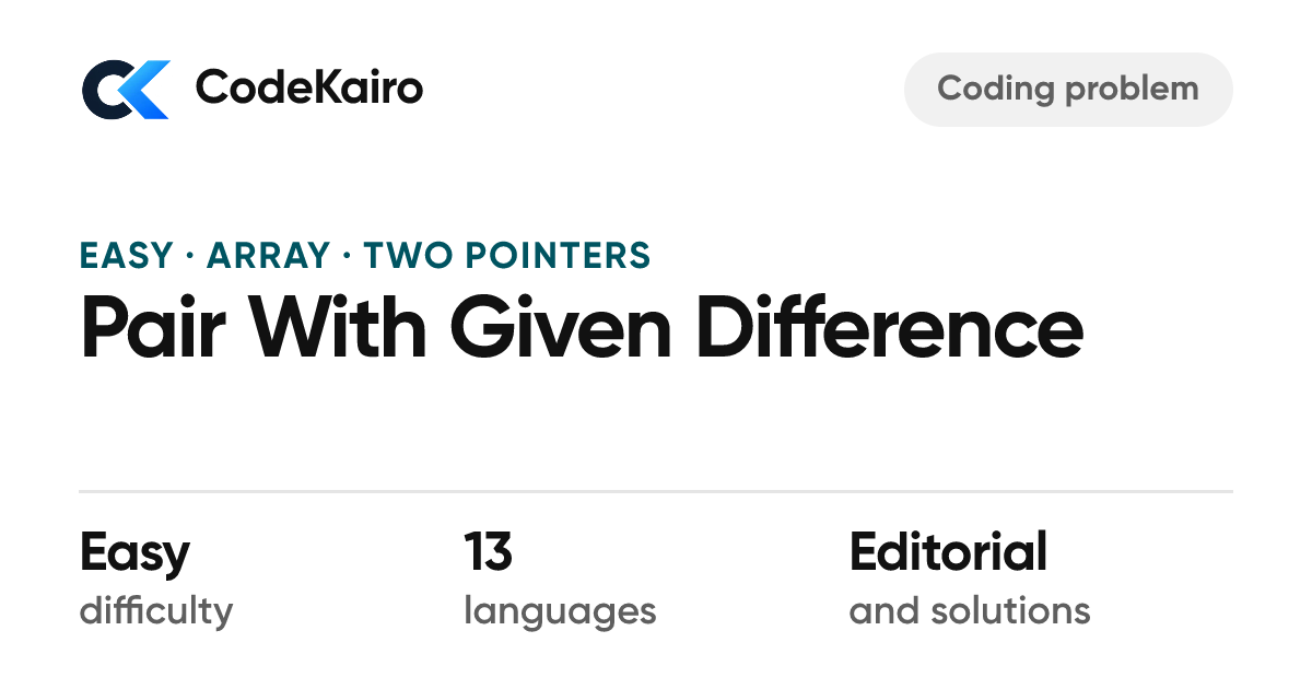 Pair With Given Difference — Easy Problem & Solution